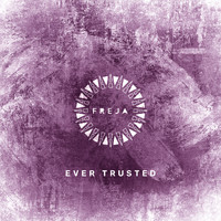 Freja - Ever Trusted