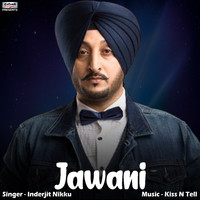 Inderjit Nikku - Jawani - Single