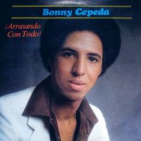 Bonny Cepeda - ¡Arrasando Con Todo!