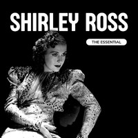 Shirley Ross - Shirley Ross - The Essential