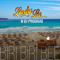 Lady Lu and DJ Prodígio - Biri Biri Bee