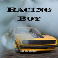 IsaDora Robert - Racing Boy