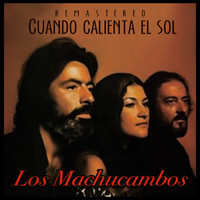 Los Machucambos - Cuando Calienta el Sol (Remastered)