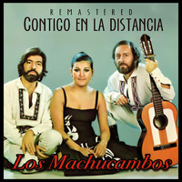Los Machucambos - Contigo en la Distancia (Remastered)