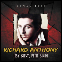 Richard Anthony - Itsy Bitsy, petit bikini (Remastered)