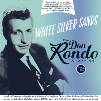 Don Rondo - White Silver Sands: The Don Rondo Collection 1955-60