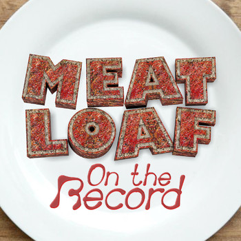 Meatloaf - On the Record