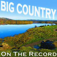 Big Country - On the Record