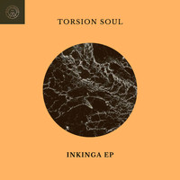 Torsion Soul - Inkinga EP