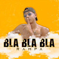 Rampa - Bla Bla Bla (Explicit)