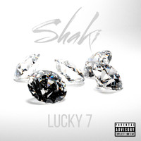 Lucky 7 - Shaki (Explicit)