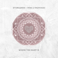 Storgards - Miss U (Remixed)