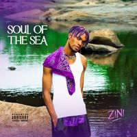 Z!n! - Soul of the Sea (Explicit)