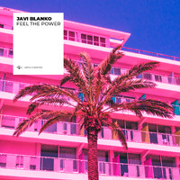 Javi Blanko - Feel The Power