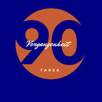 Tarek - Vergangenheit