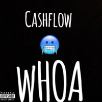 Cashflow - WHOA (Explicit)