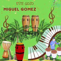 Miguel Gomez - Este Gozo
