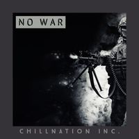 Chillnation Inc. - No War