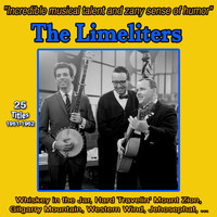 The Limeliters - "Incredible Musical Talent and Zany Sense of Humor" - The Limeliters: Whiskey in the Jar (25 Titles: 1961-1962)