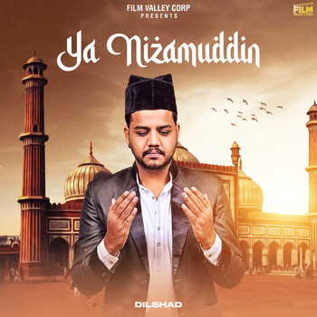 Dilshad - Ya Nizamuddin