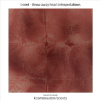 Benet - Throw Away Heart Interpretations (Kmr009)