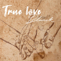 Blanck - True Love