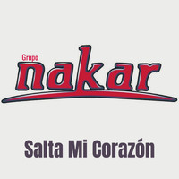 Grupo Nakar - Salta Mi Corazón