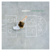 MADISON - One fine day