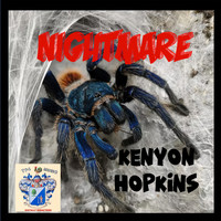 Kenyon Hopkins - Nightmare!!