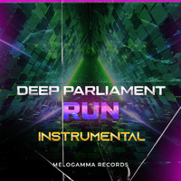 Deep Parliament - RUN (Instrumental)