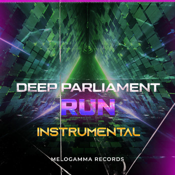 Deep Parliament - RUN (Instrumental)