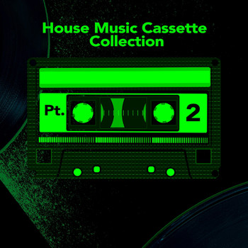 Various Artists - House Music Cassette Pt. 2