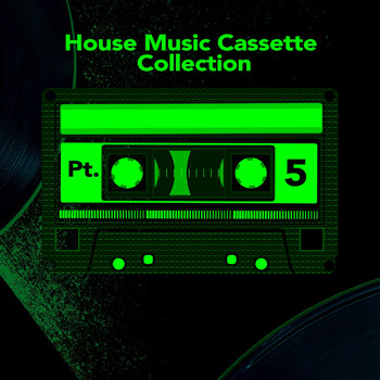 Various Artists - House Music Cassette Pt. 5