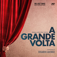 Eduardo Queiroz - A Grande Volta (Original Music from the Play)