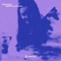 Misology - Balcony Smoke