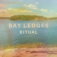 Bay Ledges - Ritual