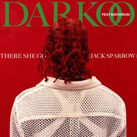 DARKoO - There She Go (Jack Sparrow) [feat. Mayorkun] (Explicit)