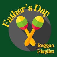 Various Artists - Father's Day Reggae Playlist