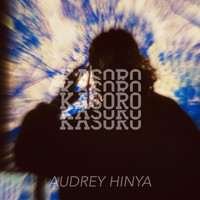 Audrey Hinya - Kasoro