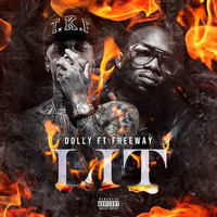 Dolly - Lit (feat. Freeway) (Explicit)