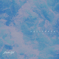 Loulita Gill - Deliverer (Acoustic)