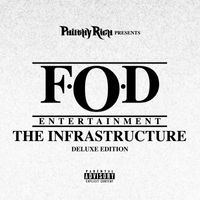 Philthy Rich - FOD The Infrastructure (Deluxe) (Explicit)
