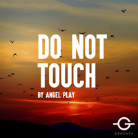 Angel Play - Do Not Touch