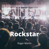 Roger Martin - Rockstar