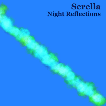 Serella - Night Reflections