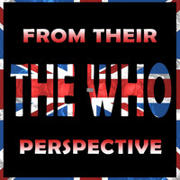 The Who - From Their Perspective