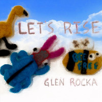 Glen Rocka - Let's Rise