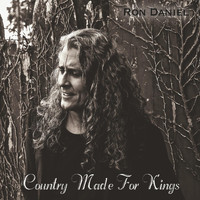 Ron Daniel - Country Made for Kings