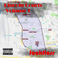 Jackfloss - The First Hip-Hop Rhyming Mini-Series: Lincoln Courts, Vol. 1 (Explicit)