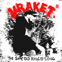 Vraket - The Same Old Rancid Song